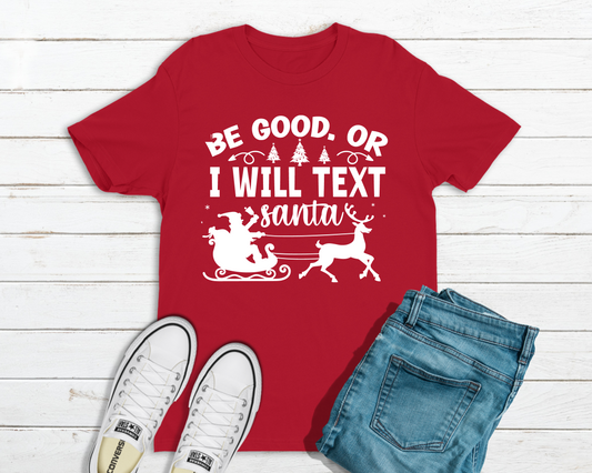 Be Good or I will Text Santa